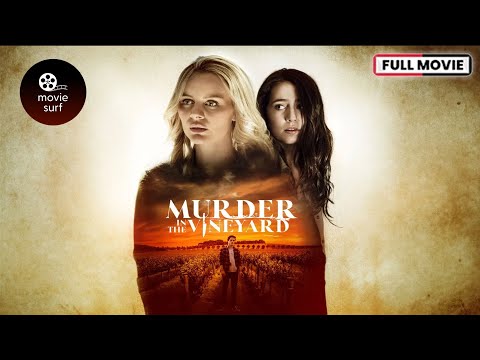 Murder In The Vineyard (2020) | Helena Mattson & Emma Fuhrmann | Full Movie