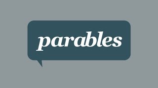 "Parables" - Build Your House