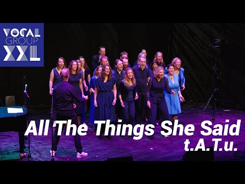 Vocal Group XXL - All The Things She Said (t.A.T.u.)