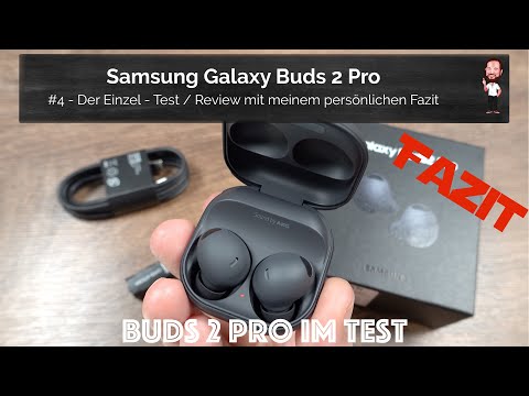 Samsung Galaxy Buds 2 Pro / Buds2 Pro | #4 - Der Einzel - Test / Review mit meinem Fazit