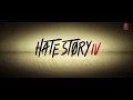 Hate Story 4 Trailer