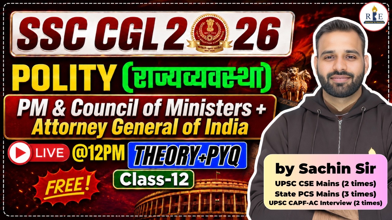 🏛️Polity Class-13 | PM & Council of Ministers + Attorney General of India | Sachin Sir | RBE