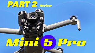 DJI Mini 5 Pro Review - Part 2