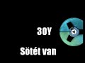 Sötét van