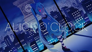 ALICE O'CLOCK / きさら feat.初音ミク