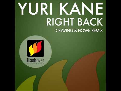 Yuri Kane - Right Back (Craving & Howe Remix)