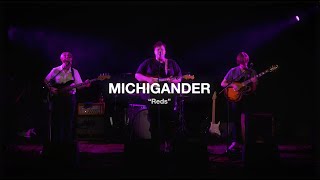 Michigander - Reds (Live From Lincoln Hall)