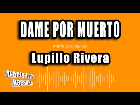 Dame Por Muerto - Lupillo Rivera
