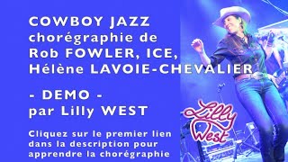 [DEMO] COWBOY JAZZ de Rob FOWLER, ICE &amp; Hélène LAVOIE-CHEVALIER, enseignée par Lilly WEST