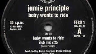 JAMIE PRINCIPLE - Baby Wants To Ride [Club Mix]