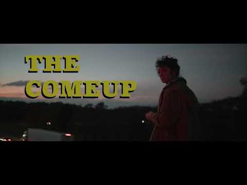 THE COMEUP