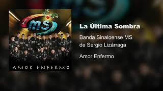 Banda MS - La Última Sombra
