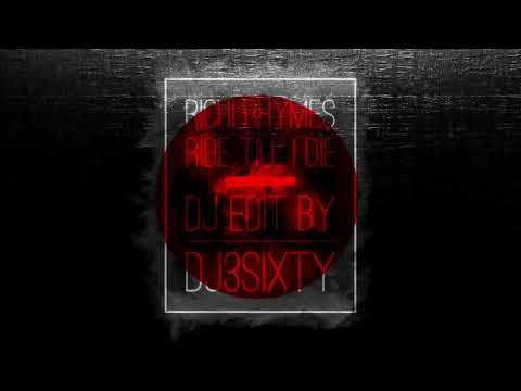 Richi Rhymes - Ride till i die DJ EDIT by Dj 3Sixty