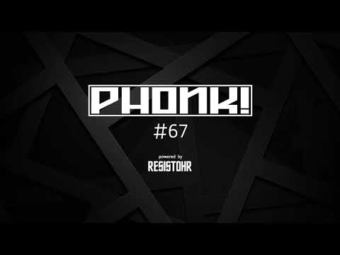 PHONK! RADIO 67 - Powered by Resistohr