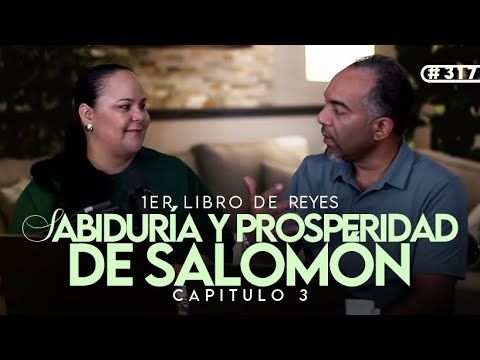 "Sabiduría y Prosperidad de Salomón" Conociendo la Palabra de Dios #317 - Prs. Israel & Virginia