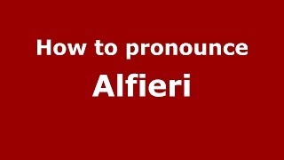 How to pronounce Alfieri