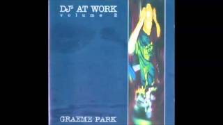Graeme Park ‎– DJs At Work Volume 2