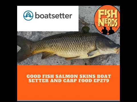 , title : 'Good Fish Salmon Skins Boat Setter and Carp Food EP279