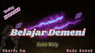 Download lagu Belajar Demeni Karaoke Nada Cewek ~ Indah Waty mp3 Download lagu Belajar Demeni Karaoke Nada Cewek ~ Indah Waty mp3