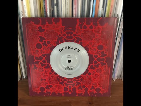 Dubkasm - ‘Mighty Designer’