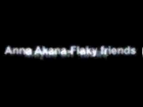 Flaky Friends - Anna Akana