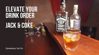 Elevate your Drink Order - Jack & Coke 3 Ways