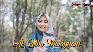 Download lagu Al Qolbu Mutayyam Ella Fitriyani... mp3