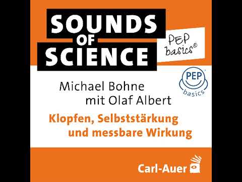 #6 PEP basics® | Michael Bohne & Olaf Albert – Klopfen, Selbststärkung und messbare Wirkung