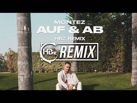 Montez - Auf & Ab (HBz Remix)