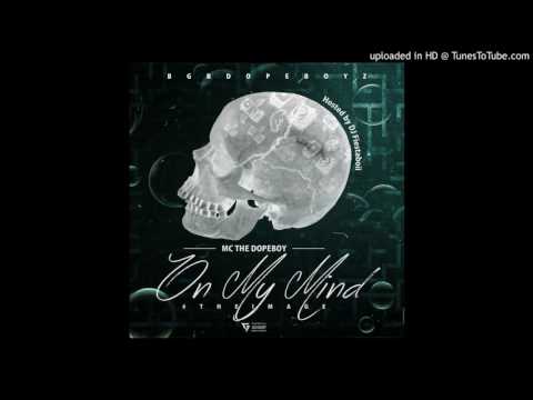 MC The Dope Boy - On My Mind (Official Audio)