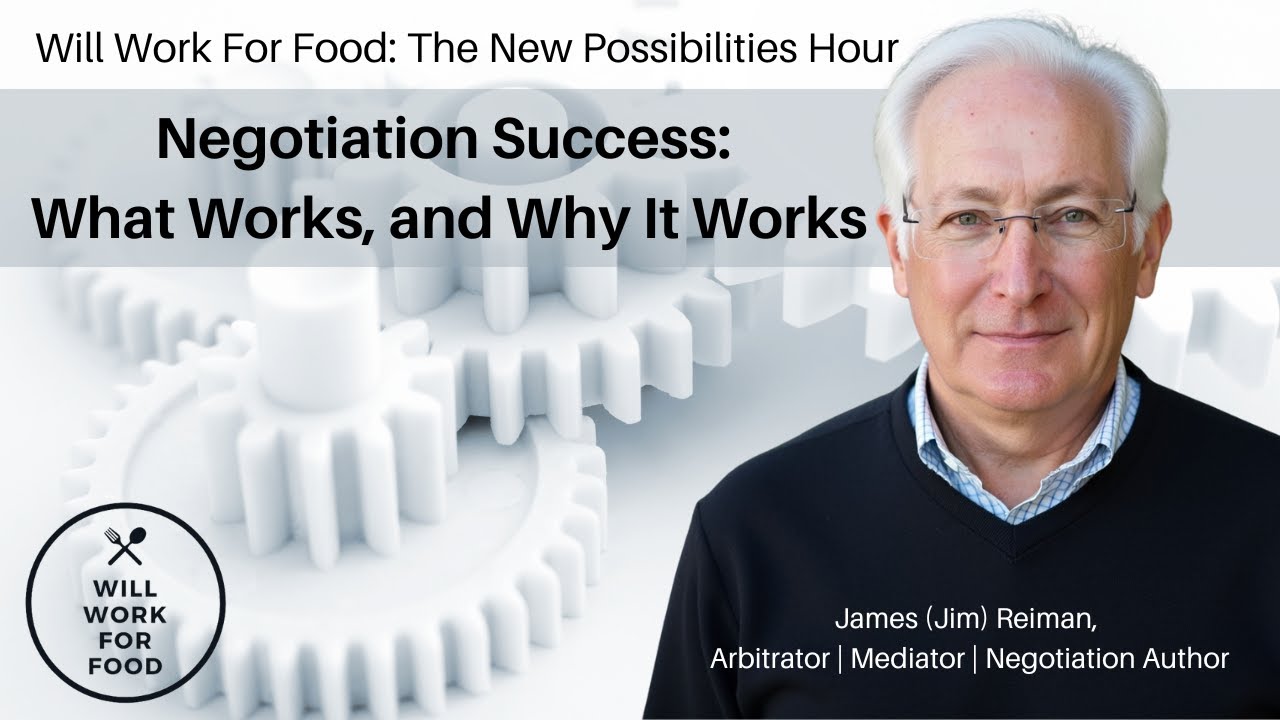 Negotiation Success  What Works, and Why It Works with James James Reiman