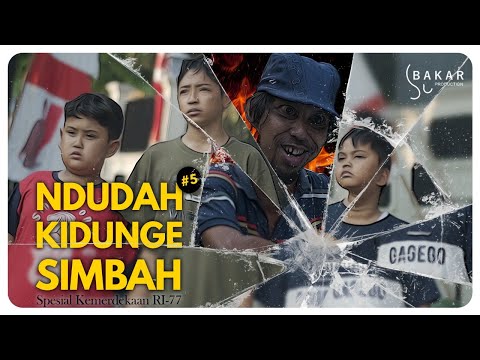 NDUDAH KIDUNGE SIMBAH #5 l BAKAR EPS 184 l BALADA KAMPUNG RIWIL