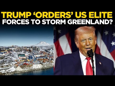 Watch LIVE: US To ‘INVADE’ Greenland; Trump Orders Elite Forces To Draw Contingency Plan | US News
