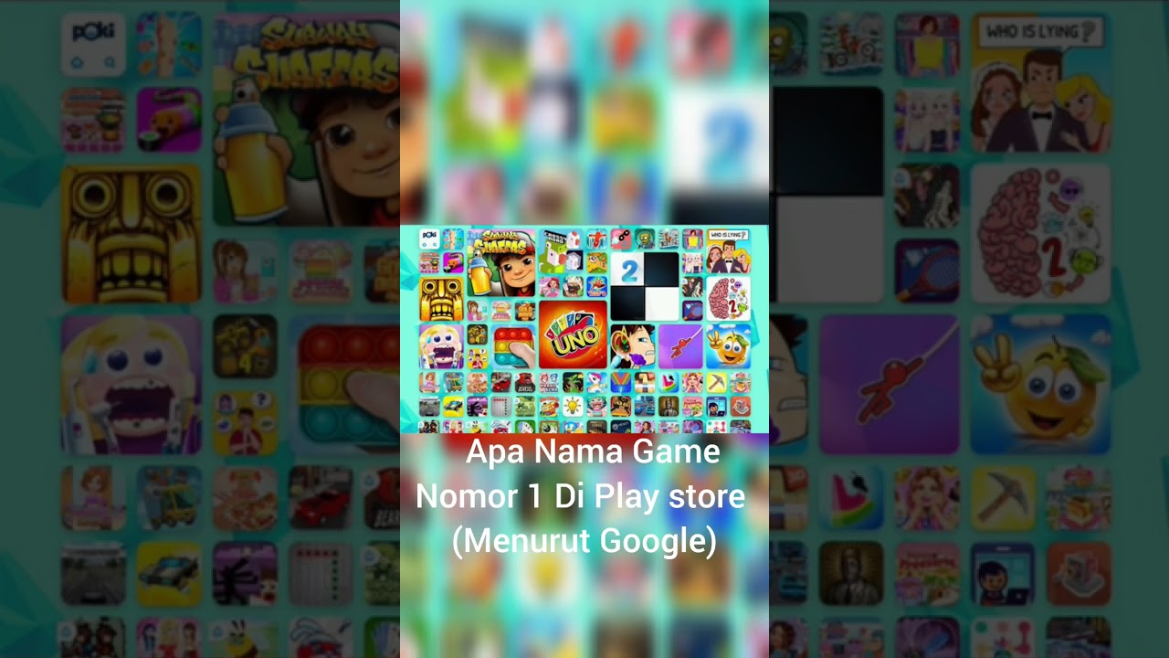 Apa Nama Game Nomor 1 Di Play Store Menurut Google ?