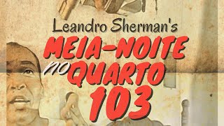 Meia-noite no quarto 103 (Curta-metragem)