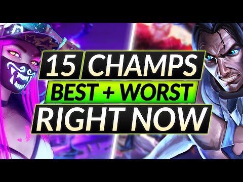 15 BEST and WORST Champions RIGHT NOW: ABUSE the 11.6 META While You Can - LoL Guide