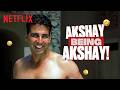 Akshay Kumar Being A Certified MASTIKHOR For 5 Minutes Straight Netflix India