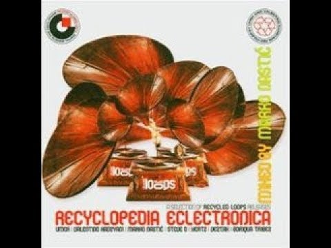 Marko Nastic - Recyclopedia Eclectronica 2004