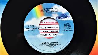 Till I Found You , Marty Stuart , 1991