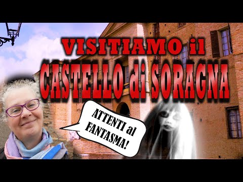 SORAGNA il CASTELLO col FANTASMA - Visitatelo con noi 🏰👻
