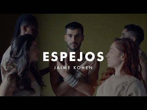 Jaime Kohen -  Espejos (Video Oficial)