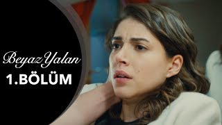 Beyaz Yalan - 1.Bölüm