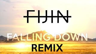 FIJIN Falling down (feat. Chris Burke) REMIX