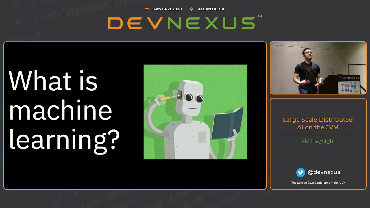 Devnexus 2020   Large Scale Distributed AI on the JVM   Mo Haghighi