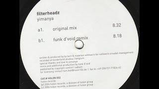 Filterheadz - Yimanya ( Funk D'Vodi Remix )