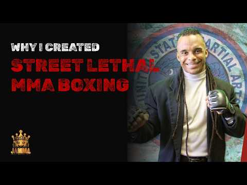 Jermaine Andre' — Why I Created Street Lethal MMA Boxing