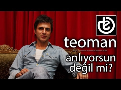 Anlıyorsun Değil Mi? - Teoman