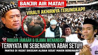 Download lagu 🔴GEMPAR!! SUNGGUH TAK DISANGKA TERNYATA INI ASLINYA ABAH SETU SEMUA JAMAAH MENANGIS mp3 Download lagu 🔴GEMPAR!! SUNGGUH TAK DISANGKA TERNYATA INI ASLINYA ABAH SETU SEMUA JAMAAH MENANGIS mp3