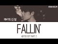 Kim Feel (김필) - Fallin’ (Abyss OST Part 2) Lyrics (Han/Rom/Eng/가사)