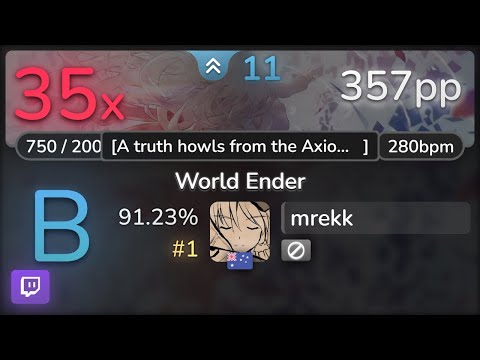 🔴 11.0⭐ mrekk | sasakure.UK x TJ.hangneil - World Ender [A truth howls] 91.23% #1 | 357pp 35❌ - osu!
